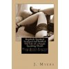 Regularly Spanked, Strapped and Paddled: The Life of a Female Spanking Model - Huge Bonus Edition - 10 Books in One! (J Myers)(Brožovaná)