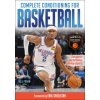 Complete Conditioning for Basketball (National Basketball Strength & Conditioning Association)(Brožovaná)