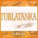 TUBLATANKA: GOLD (CD)