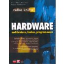 Velká kniha počítačového hardware - Hans-Peter Messmer, Klaus Dembowski