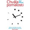 Chvála pomalosti - Carl Honoré