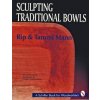Sculpting Traditional Bowls