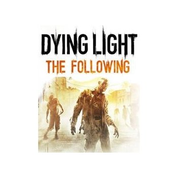 Dying Light: The Following