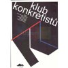 Klub konkrétistů : 1967-1997 | Arsén Pohribný