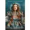 Stardust in their Veins (Laura Sebastian)(Brožovaná)