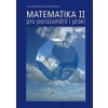 Matematika pro porozumění i praxi II/1 + II/2 - Pavla Musilová, Jana Musilová