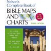 Nelson's Complete Book of Bible Maps and Charts, 3rd Edition (Thomas Nelson Publishers)(Brožovaná)