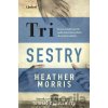 Tri sestry - Heather Morris