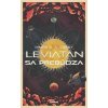 Leviatan sa prebúdza - James S. A. Corey