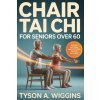 Chair Tai Chi for Seniors Over 60