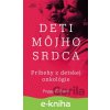 E-kniha Deti môjho srdca - Príbehy z detskej onkológie - Peggy Pažitná