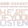 Crosby David - Here If You Listen / Vinyl [LP]