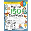 My First 150 Sight Words Workbook: (Ages 6-8) Bilingual (English / Dutch) (Engels / Nederlands): Learn to Write 150 and Read 500 Sight Words (Body, Ac (Dick Lauren)