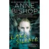 Lake Silence (Anne Bishop)(Brožovaná)