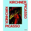 Kirchner. Picasso
