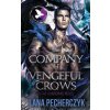 The Company of Vengeful Crows