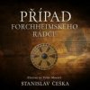 Stanislav Češka: Případ forchheimského rádce: Zločiny na Velké Moravě (čte David Kaloč) - MP3-CD - Stanislav Češka, Tympanum