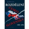 Rozdělení Československa 1989-1992 (Jan Rychlík)