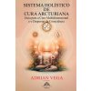 Sistema Holístico de Cura Arcturiana