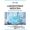 Laboratórna medicína pre študentov špecializačného štúdia - Gustáv Kováč, Anna Porubenová