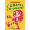 Johanka v Zapadálkově - Revajová Toňa