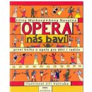Opera nás baví - Anna Novotná, Jiří Votruba, Jiřina Marková