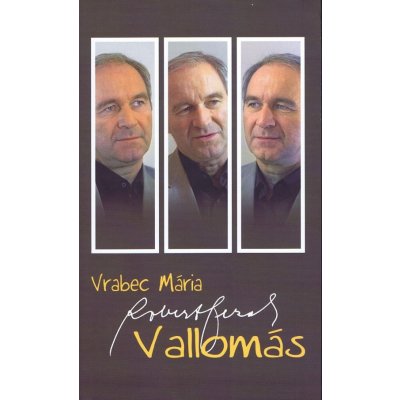 Vallomás - Vrabec Mária