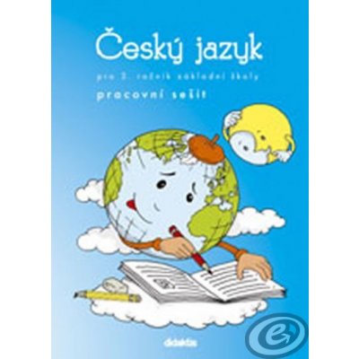 Český jazyk prac. sešit 3. ročník ZŠ H. Burianová L. Jízdná