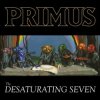 Primus - Desaturating Seven [CD]