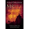 Mŕtvy na Pekelnom vrchu - Juraj Červenák