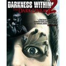 Darkness Within 2: The Dark Lineage