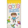 Kvíz pro moudré předškoláky