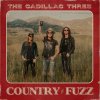 THE CADILLAC THREE - COUNTRY FUZZ (1CD)