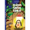 O čom sníva Edko, ekologické rozprávky - Tina Ertel Hajduchová