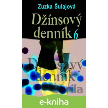 Džínsový denník 6 - Zuzana Šulajová od 10,5 € - Heureka.sk