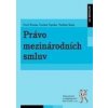 Právo mezinárodních smluv - Pavel Šturma, Vladimír Balaš, Čestmír Čepelka