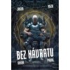 Bez návratu: kniha první [Hoza Jakub]