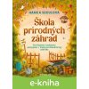 E-kniha Škola prírodných záhrad - Hanka Sekulová