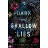 Dark and Shallow Lies