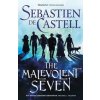The Malevolent Seven - Sebastien de Castell, Jo Fletcher Books