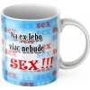 Lawli Hrnček - Na ex, lebo viac nebude S.. !!! (Originálne vtipné a zábavné hrnčeky)