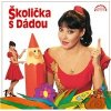 Dagmar Patrasová - Školička s Dádou