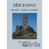 Zříceniny hradů, tvrzí a zámků - Viktor Sušický