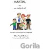 Martin, ten má všetkých rád - Daniel Veselý (ilustrátor), Helena Veselá Himičová