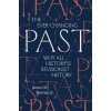 The Ever-Changing Past - James M., Jr. Banner, Yale University Press