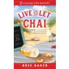 Live and Let Chai (Bree Baker)(Brožovaná)