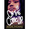On the Come Up - Angie Thomas, Walker Books