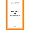 Des Jeux et des hommes (Eric Berne)(Kniha)
