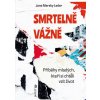 Smrtelně vážně (Jane Mersky Leder)