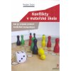 Sasse Hergen: Konflikty v mateřské škole (Jak zvládat konflikty (jak při práci s dětmi, tak v kontaktu s rodiči či kolegy) pomocí nenásilné komunikace. Příklady z praxe. ( 135 str. B4) (vydání Portál